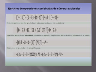 Operaciones combinadas racionales