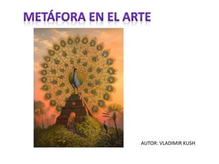 AUTOR: VLADIMIR KUSH
 