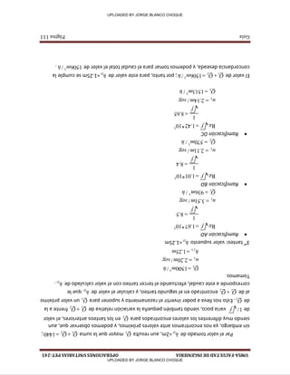 UMSA-FACULTAD
DE
INGENIERIA
OPERACIONES
UNITARIAS
PET-245
Guía
Página
111
Par
el
valor
tomado
de
Dh
=2m,
aun
resulta
3Q
mayor
que
la
suma
1440 2 1
 
Q Q
;
sin
embargo,
ya
nos
encontramos
ante
valores
próximos,
y
podemos
observar
que,
aun
siendo
muy
diferentes
los
valores
encontrados
para
3Q
en
los
tanteos
anteriores,
el
valor
de
f /1
varia
poco,
siendo
también
pequeña
la
variación
relativa
de
2 1
Q Q

frente
a
la
de
3Q
.
Esto
nos
lleva
a
poder
invertir
el
razonamiento
y
suponer
para
3Q
un
valor
próximo
al
de
2 1
Q Q

encontrado
en
el
segundo
tanteo,
y
calcular
el
valor
de
Dh
que
le
corresponde
a
este
caudal,
efectuando
el
tercer
tanteo
con
el
valor
calculado
de
Dh
.
Tomamos
h m Q
/ 1500
3
3

seg m u
/ 20.2 3

m h
f
25.1 3

3
er
tanteo:
valor
supuesto
Dh
=1.25m

Ramificación
AD
5
10*67.1 Re
 f
5.8
1

f
seg m u
/ 51.3 1

h m Q
/ 936
3
1


Ramificación
BD
5
10*01.1 Re
 f
4.8
1

f
seg m u
/ 11.2 2

h m Q
/ 570
3
2


Ramificación
DC
5
10*42.1 Re
 f
65.8
1

f
seg m u
/ 14.2 3

h m Q
/ 1513
3
3

El
valor
de
h m Q Q
/ 1506
3
2 1
 
;
por
tanto,
para
este
valor
de
Dh
=1.25m
se
cumple
la
concordancia
deseada,
y
podemos
tomar
para
el
caudal
total
el
valor
de
h m
/ 1506
3
.
_J
_J
_J
_J
_J
_J
_J
UPLOADED BY JORGE BLANCO CHOQUE
UPLOADED BY JORGE BLANCO CHOQUE
 