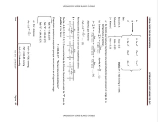 Aux.
José
Luis
Huanca
P.
UMSA-FACULTAD
DE
INGENIERIA
OPERACIONES
UNITARIAS
PET-245
Guía
Página
149
A
V:
Ya
=?
Yb
=?
Yc
=?
B
C
L:
Xa
=?
Xb=?
Xc
=?
Sea:
Benceno
A
Xoa
=
0.5
Datos:
Pt
=
760
mmHg
V
=
49%
Tolueno
B
Xob
=
0.25
O
–
Xileno
C
Xoc
=
0.25
a)
Se
tendrá
que
calcular
las
temperaturas
de
ebullición
para
conocer
el
rango
de
la
temperatura
a
tantear.
b)
Sabemos:
∑
∑
(
∑
)
donde:
Ki
=
……
(1)
1
=
∑
(
)
(
)
(
)
…….
(
)
Además
por
Antonie:
Pvº
=
(
)
…..
(2)
Reemplazando
1
y
2
en
con
sus
respectivos
valores:
1
=
[
(
)
]
+
[
(
)
]
+
[
(
)
]
Donde:
A,
B,
C,
D,
E,
F,
X,
Y,
Z
son
constantes
de
Antonie.
Buscando
un
valor
de
“T”
para
la
igualdad
a
1
se
tiene:
T
=
103.36
(Cº)
“Temperatura
de
destilación”
El
resultado
anterior
es
aceptable
porque
se
encuentra
en
el
siguiente
rango:
Teb
“A”
=
80.1
(Cº)
Teb
“B”
=
110.62
(Cº)
Teb
“C”
=
144.41
(Cº)
a)
Por
Antonie:
Pv
=
(
)
Paº
=
1477083
mmHg
Pbº
=
615.37
mmHg
Pcº
=
222.64
mmHg
n
l
r A /'
'
A
'
'----------- ---~)
y
UPLOADED BY JORGE BLANCO CHOQUE
UPLOADED BY JORGE BLANCO CHOQUE
 