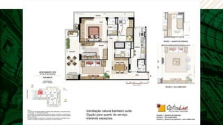 -Ventilação natural banheiro suíte.
-Opção para quarto de serviço.
-Varanda espaçosa.
 