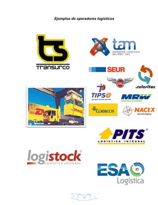12
Ejemplos de operadores logísticos
 