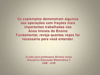 Operaçòes frações