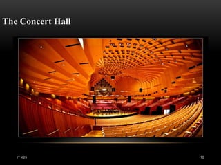 The Concert Hall




   IT K29          10
 