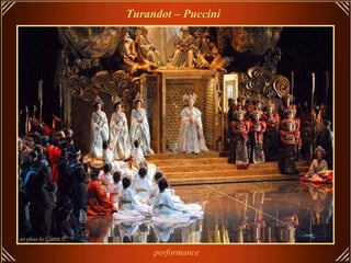 Turandot – Puccini   performance 