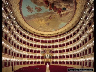 Teatro di San Carlo, Naples, Italy 