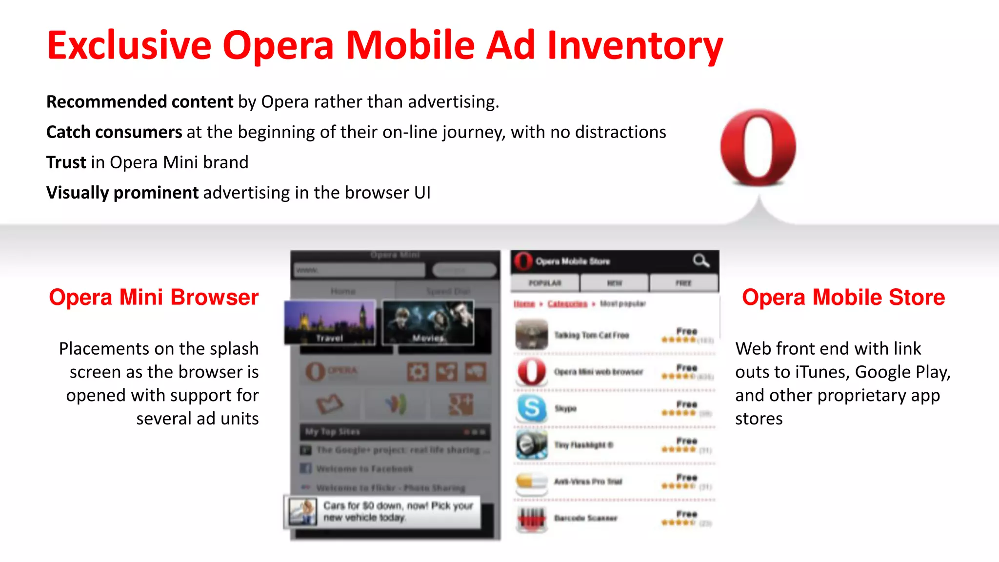 Integration  with  3rd  Party  Tracking  Solutions  
• Recommended	
  trackers	
  for	
  accurate	
  geo	
  and	
  source	
  attribution	
  	
  
• Tracking	
  clicks,	
  installs	
  &	
  in-­‐app	
  events	
  
• For	
  iOS,	
  Android,	
  BB,	
  j2me,	
  Symbian	
  apps	
  
• Possible	
  S2S	
  integration	
  
 