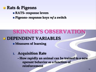 Operant conditioning - skinner | PPTX