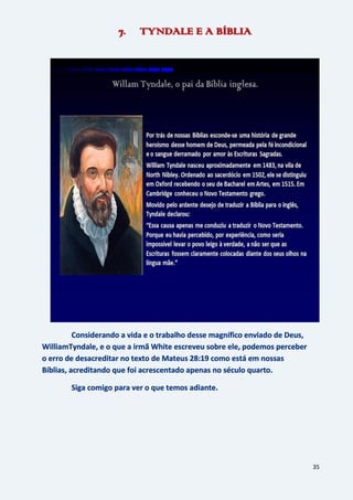 35
7. TYNDALE E A BÍBLIA
 