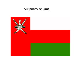 Sultanato de Omã

 