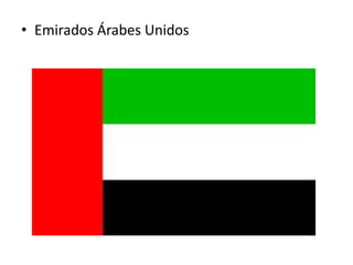 • Emirados Árabes Unidos

 