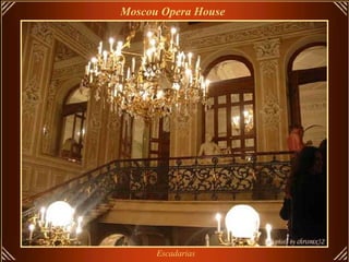 Moscou Opera House   Escadarias 
