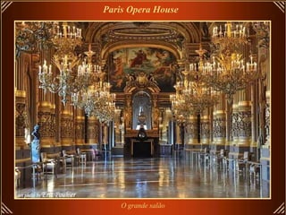 Paris Opera House   O grande salão 