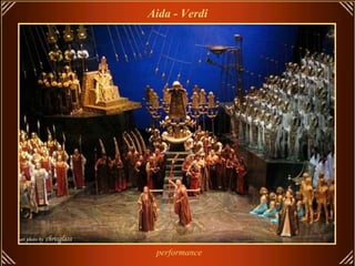 Aida - Verdi performance 