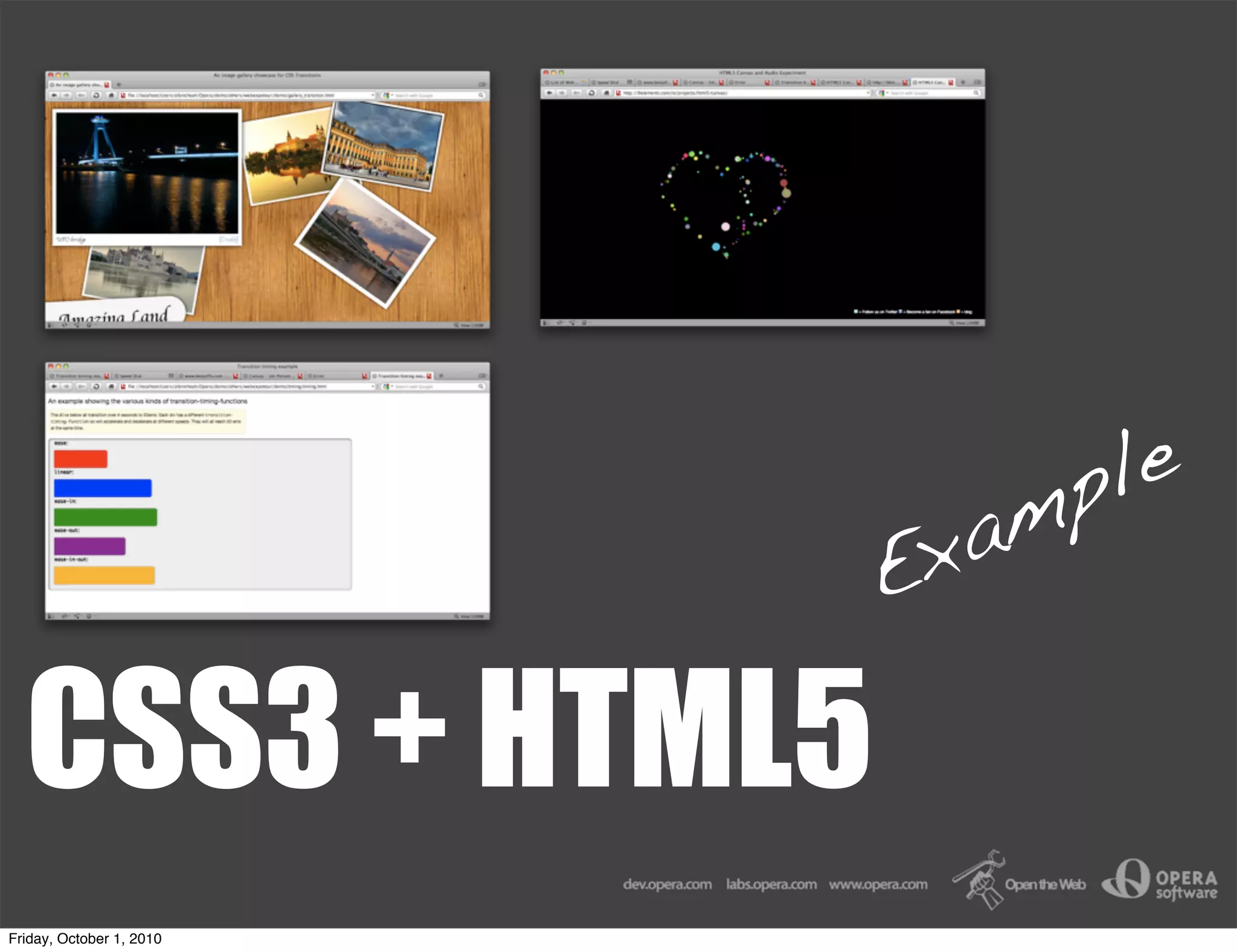 p le
                           x a m
                          E

  CSS3 + HTML5
Friday, October 1, 2010
 