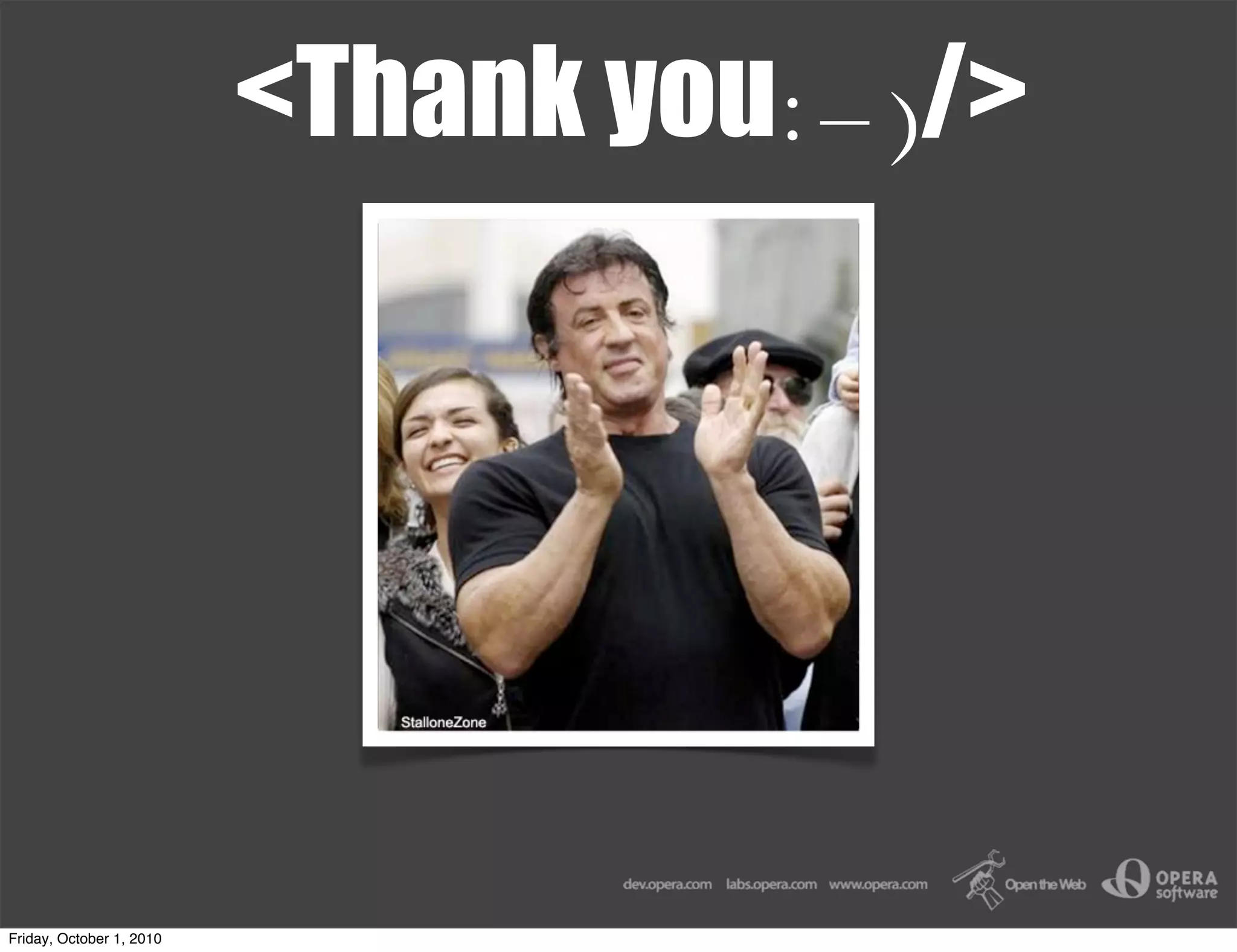 <Thank you:-)/>




Friday, October 1, 2010
 