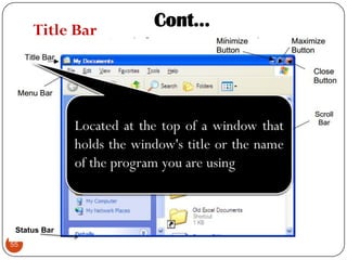 55
Cont…
55
Title Bar
Status Bar
 