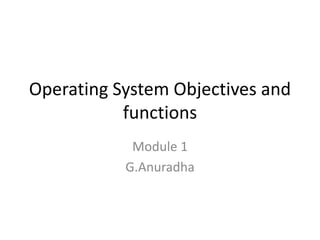 operating-system-objectives-and-functions-d2.ppt