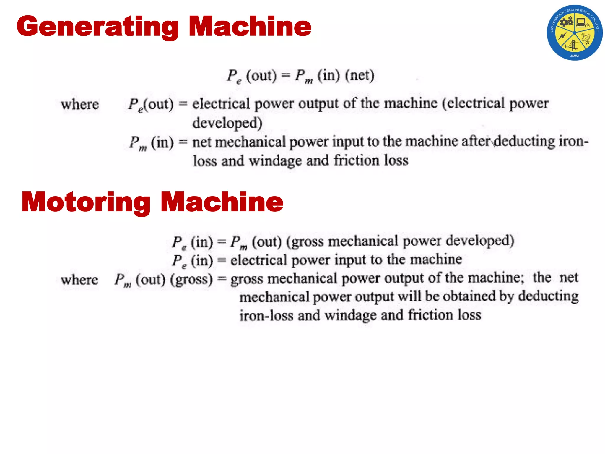 Generating Machine
Motoring Machine
 