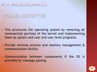 1. Simultaneous concurrent processes or threads
2. Scheduling
3. Synchronization
4. Memory management
5. Reliability and fault tolerance
 