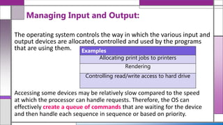 Operating System (Scheduling, Input and Output Management, Memory ...