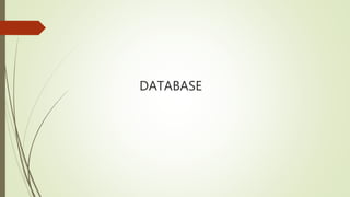 DATABASE
 