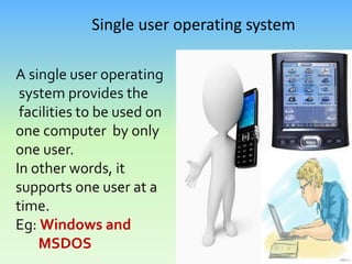 A Single User Single Tasking On Computer
