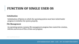 Atif Loader Comprehensive Overview of Operating Systems: Types, Functions, and ...