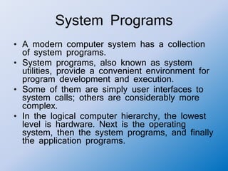Operating system 12 system programs | PPT