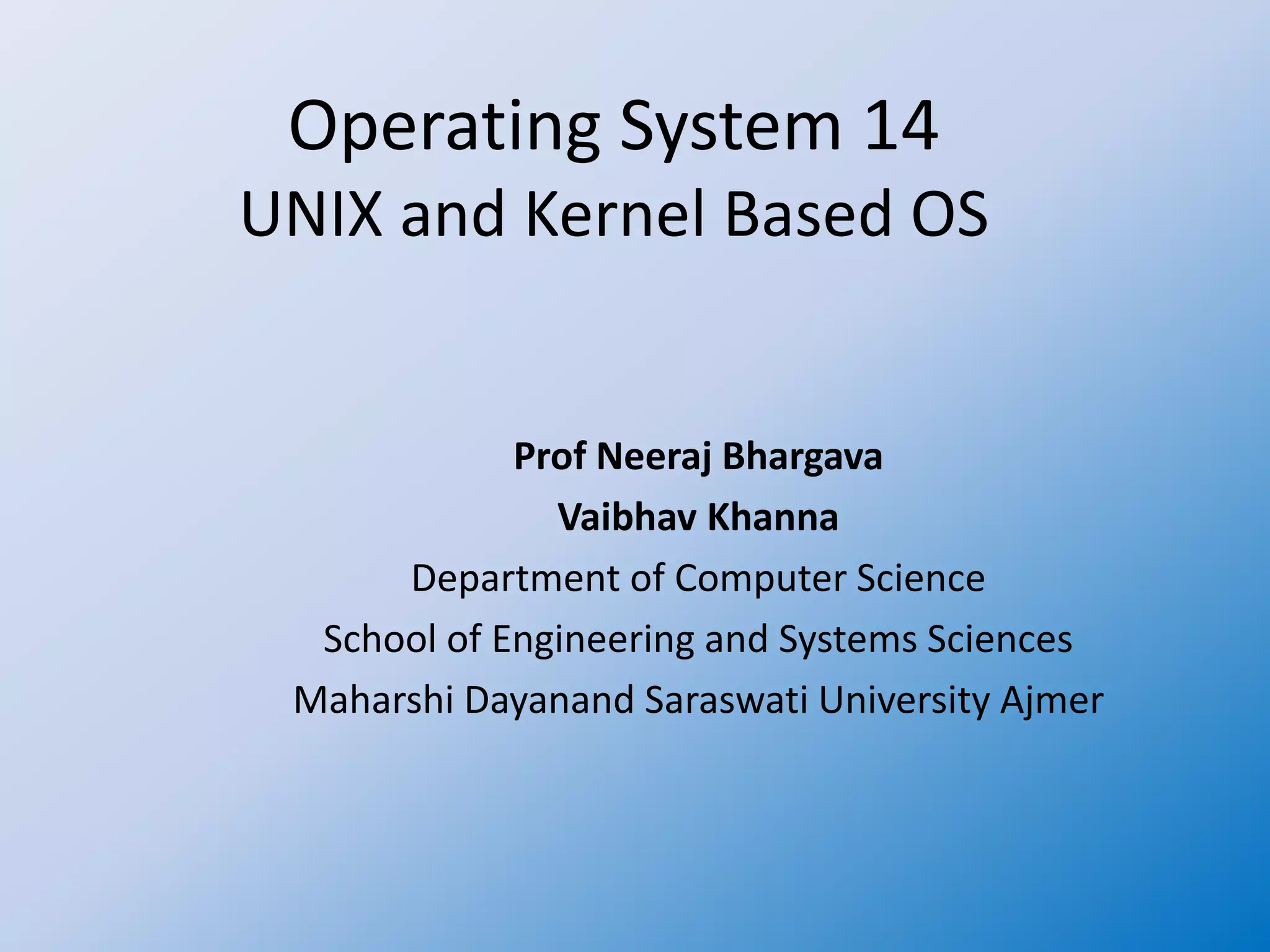 Operating system 14 unix and kernel based os | PPT