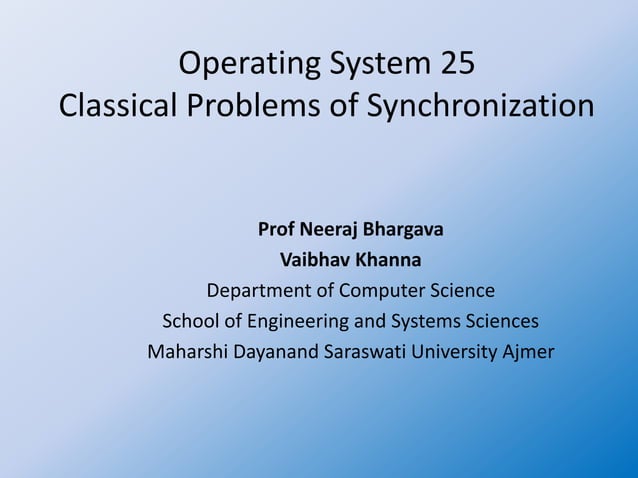 Operating system 25 classical problems of synchronization | PPTX