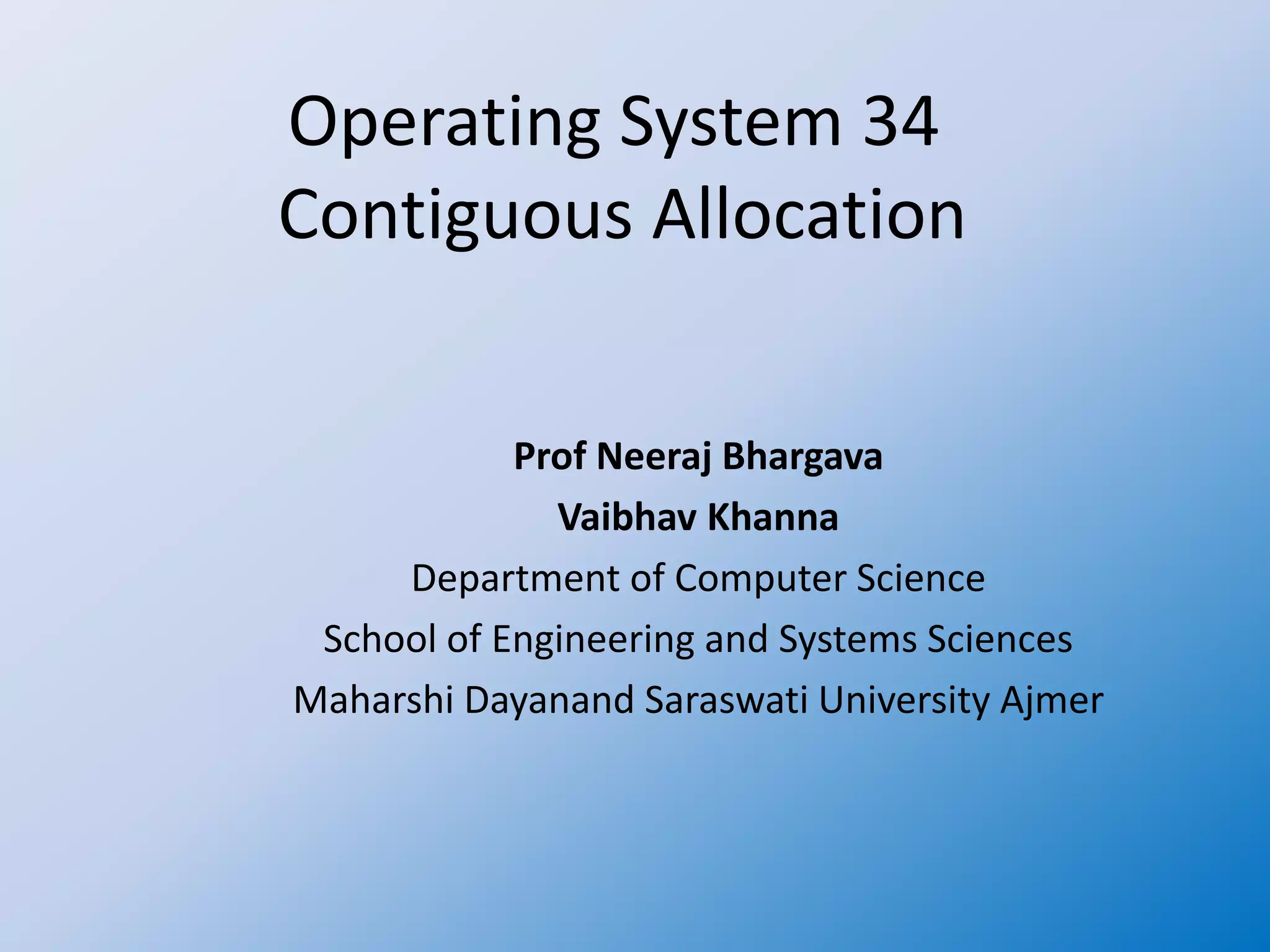 Operating system 34 contiguous allocation | PPTX