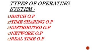 Operating System & Types | PPT