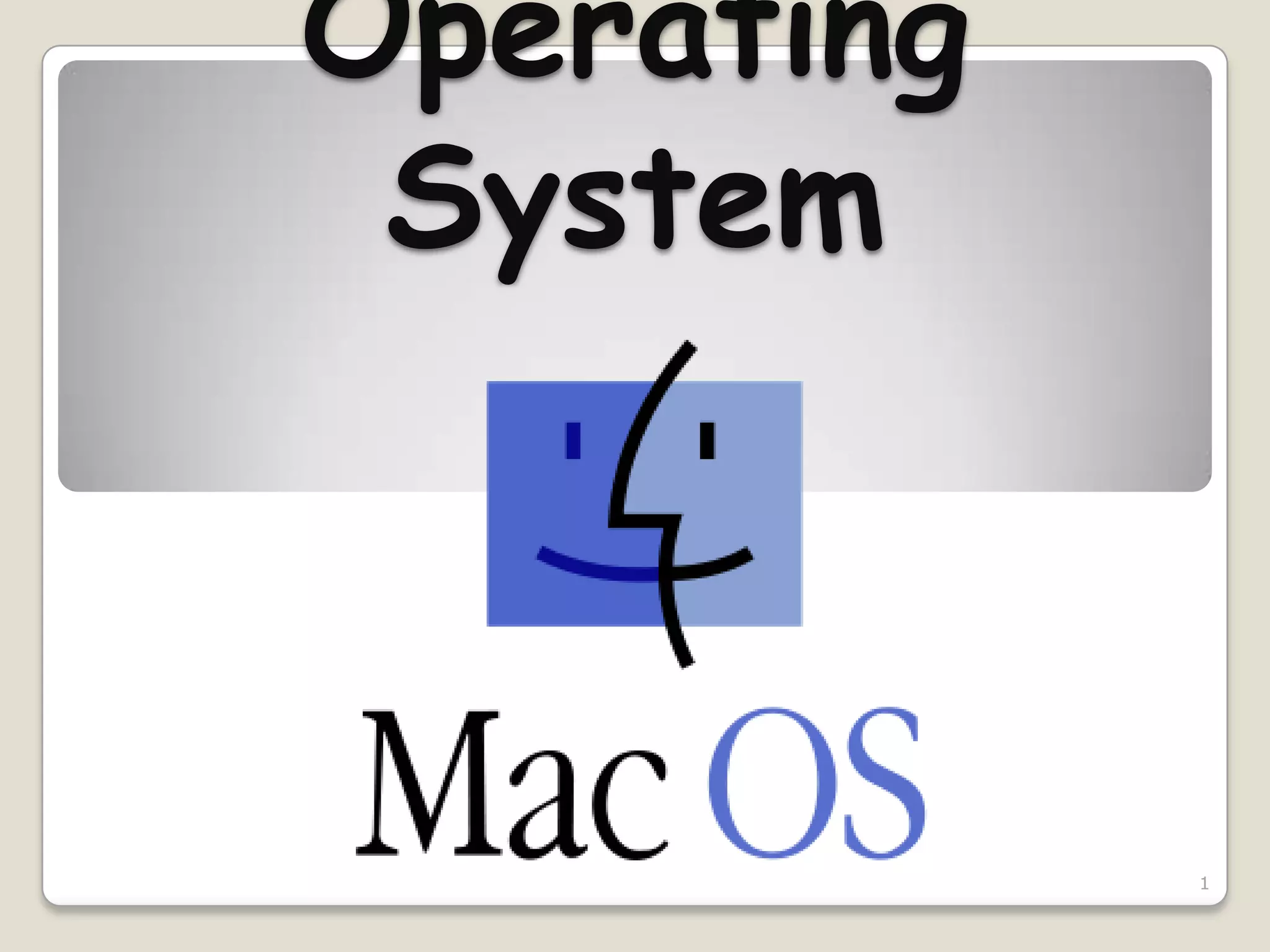 Operating System Mac OS X | PPTX