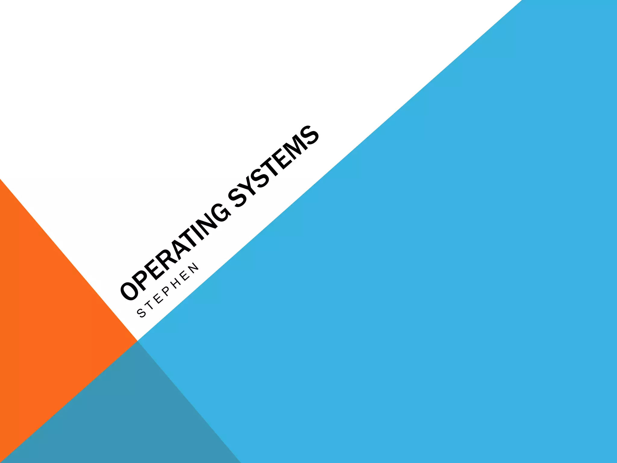 Operating systems | PPT