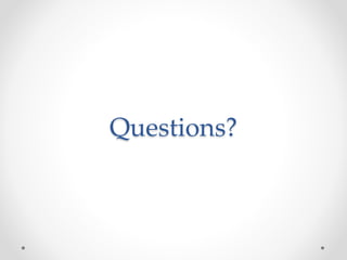Questions? 
