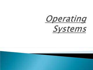 Operating systems | PPT