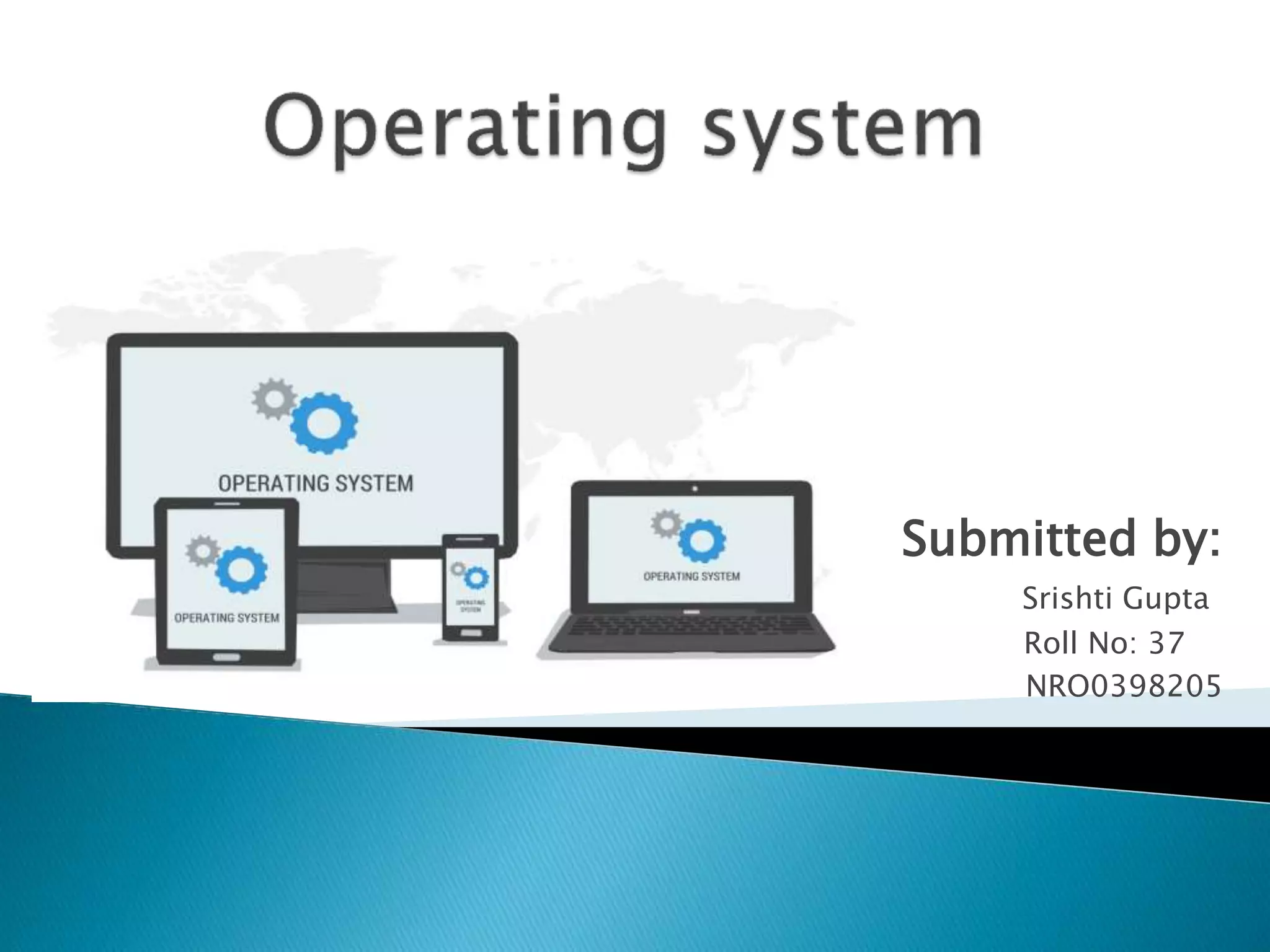 Submitted by:
Srishti Gupta
Roll No: 37
NRO0398205
 