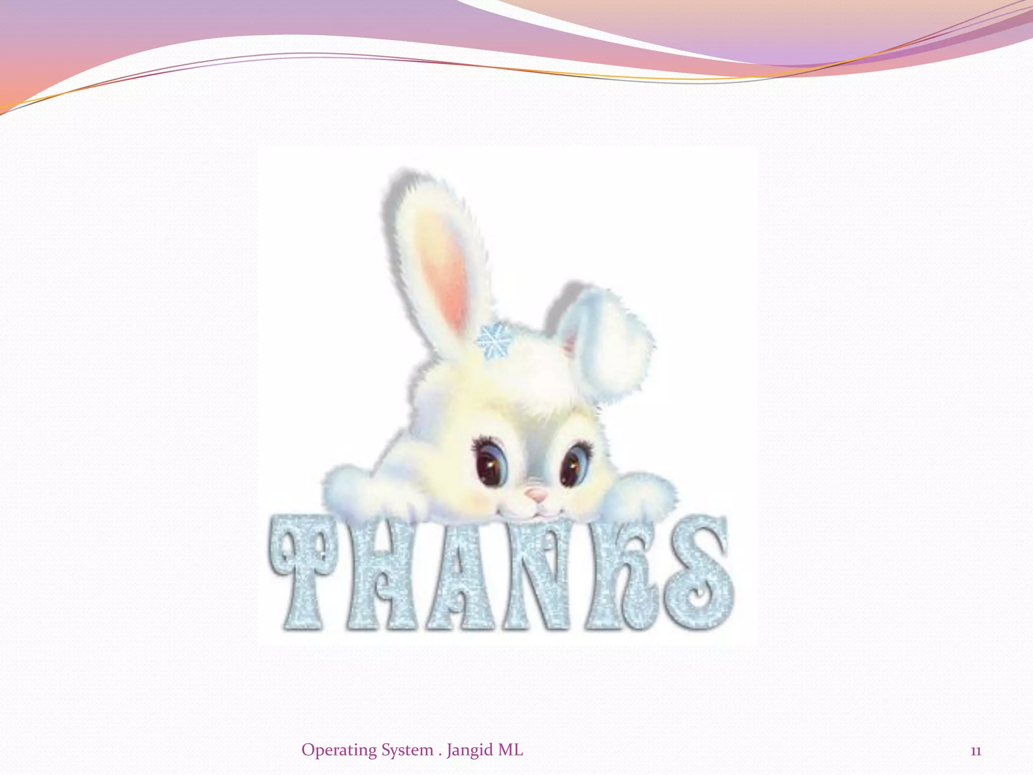 Operating System . Jangid ML   11
 