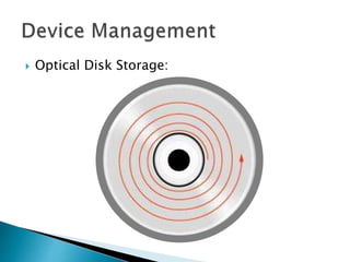  Optical Disk Storage:
 