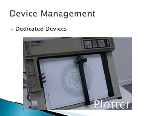  Dedicated Devices
 