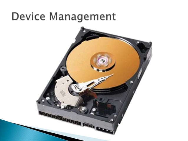 Operating Systems: Device Management