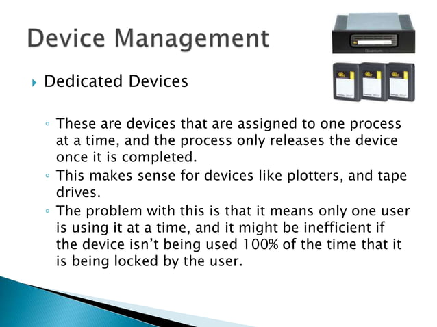 Operating Systems: Device Management