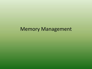 Memory Management
 