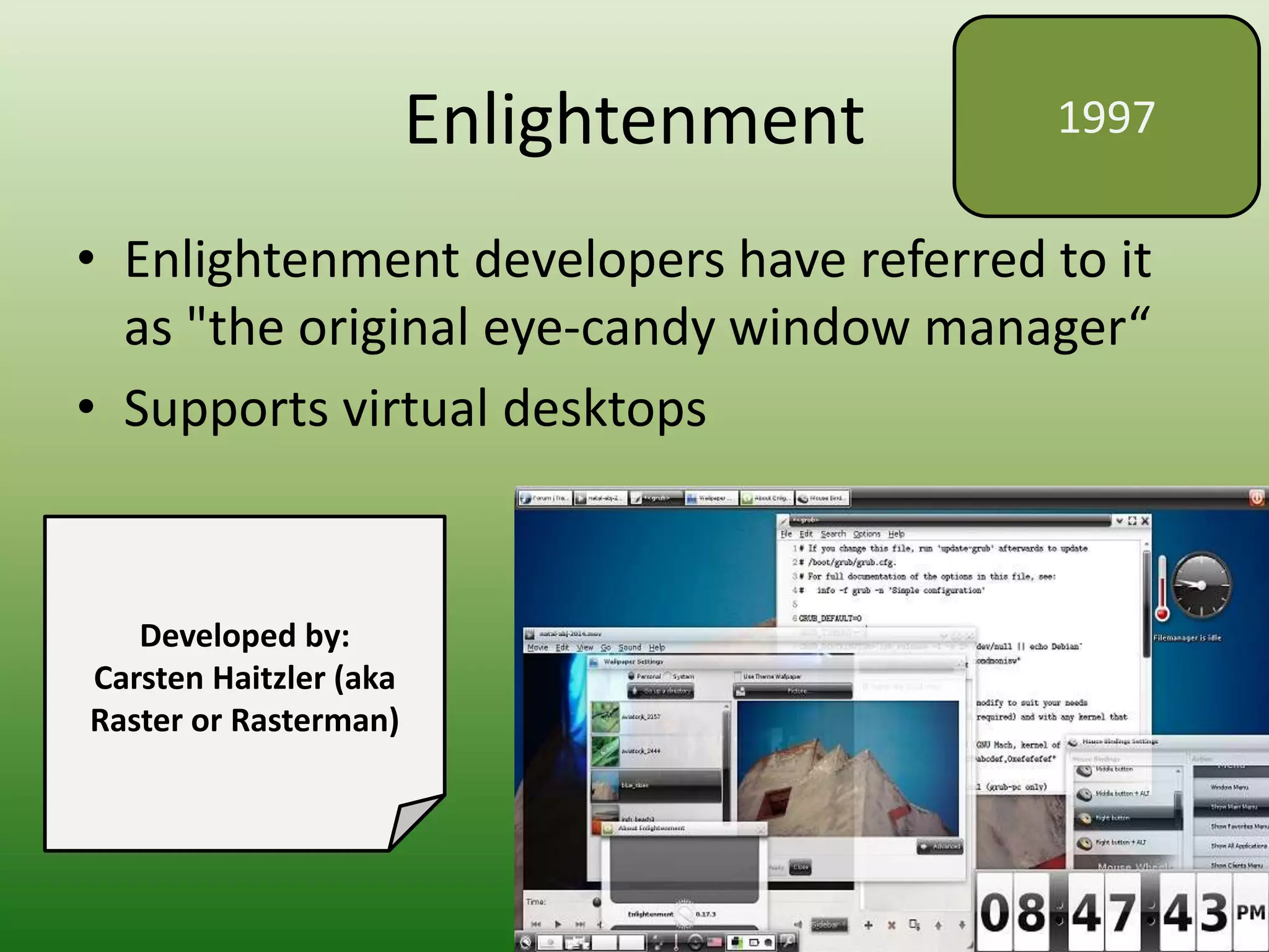 Some Linux Desktop
Environments
 