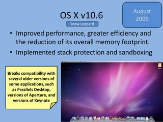 OS X v10.7
• Includes an easily navigable display of all of
the installed applications
• Introduced a recovery partition w...