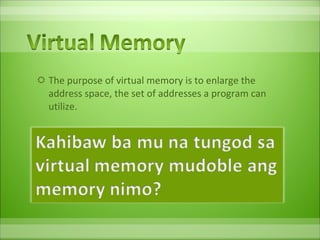 The purpose of virtual memory is to enlarge the address space, the set of addresses a program can utilize.  