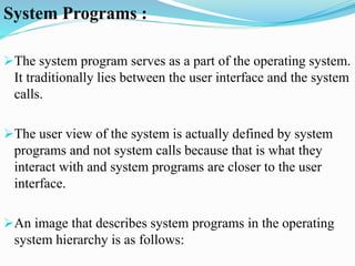 System programs | PPTX | Operating Systems | Computer Software and ...