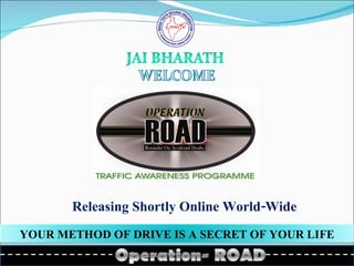 Releasing Shortly Online World-Wide YOUR METHOD OF DRIVE IS A SECRET OF YOUR LIFE 