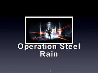 Operation Steel Rain 